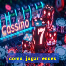 como jogar esses joguinhos que ganha dinheiro